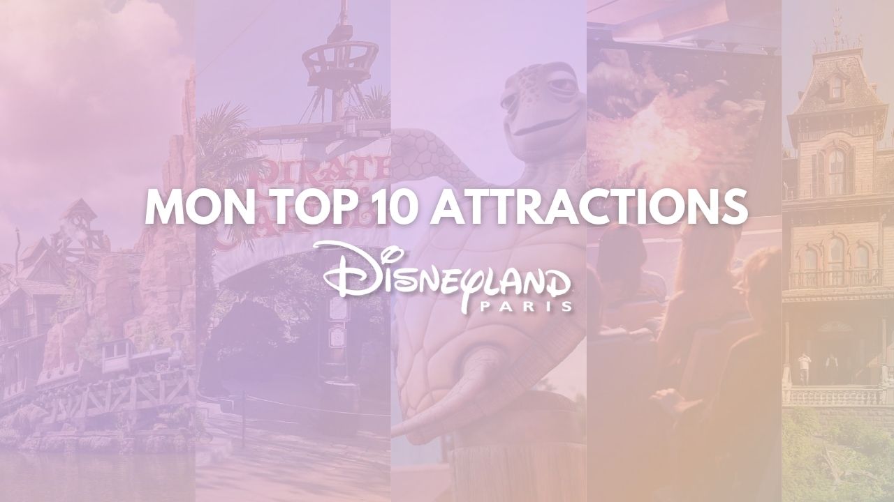 Top 10 attractions disneyland&nbsp;paris