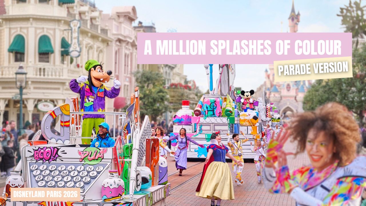 A Million Splashes of Colour PARADE VERSION  | Disneyland Paris&nbsp;2026